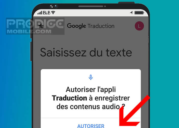Autoriser Google Traduction d’accéder au micro de votre smartphone